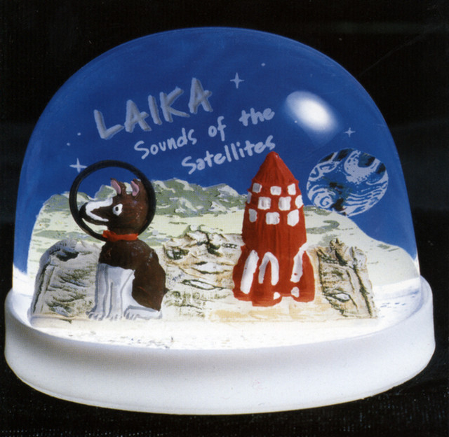 Laika - Sounds of the Satellites