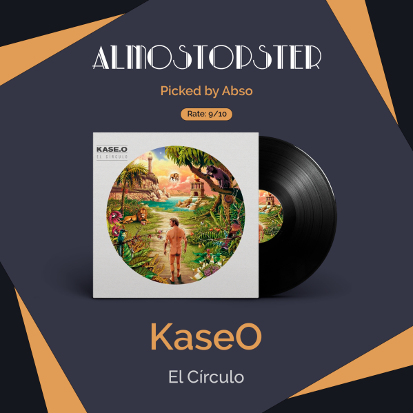 Abso's Almostopter: Kase.O - El Circulo