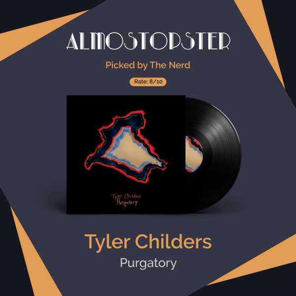The Nerd's Almostopster: Tyler Childers - Purgatory