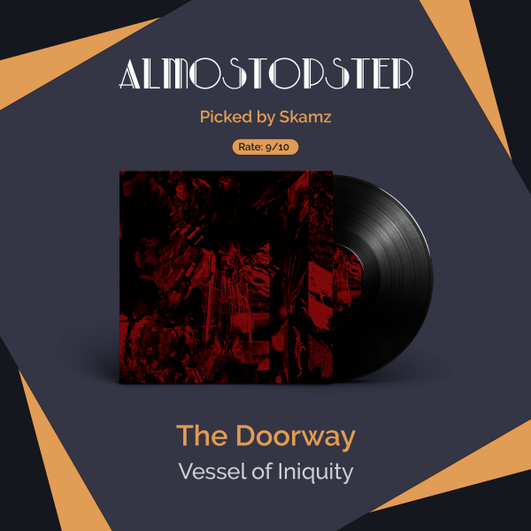 Skamz's Almostopster: Vessel of Iniquity - The Doorway