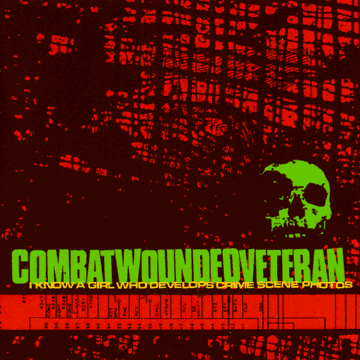 Combatwoundedveteran - I Know A Girl Who Develops Crime Scene Photos